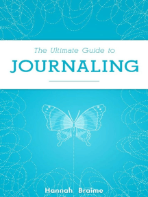 The Ultimate Guide to Journaling