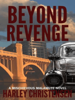 Beyond Revenge: Mischievous Malamute Mystery Series, #2