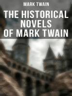 The Historical Novels of Mark Twain: Personal Recollections of Joan of Arc, The Prince and the Pauper & Yankee in King Arthur's Court