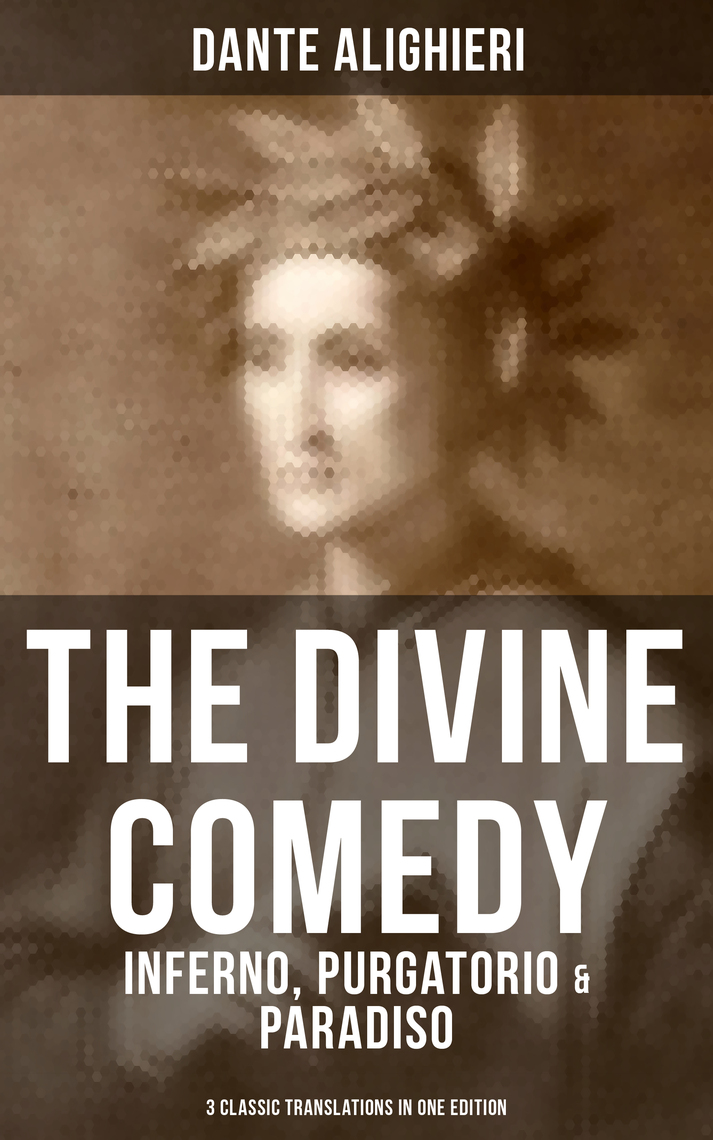 The divine comedy : the inferno, the purgatorio, and the paradiso : Dante  Alighieri, 1265-1321 : Free Download, Borrow, and Streaming : Internet  Archive
