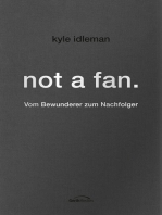 not a fan.: Vom Bewunderer zum Nachfolger.