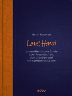 Love, Henri: Unveröffentlichte Briefe über Freundschaft, den Glauben und ein spirituelles Leben.