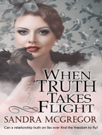 When Truth Takes Flight