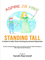 Standing Tall: A Guide To Help Those Growing Up Around Depression