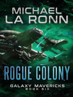 Rogue Colony: Galaxy Mavericks, #6