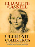 ELIZABETH GASKELL Ultimate Collection: 10 Novels & 40+ Short Stories (Including Poetry, Essays & Biographies): Illustrated Edition: Cranford, Wives and Daughters, North and South, Sylvia's Lovers, Mary Barton, Ruth, My Lady Ludlow, Round the Sofa, Right at Last, The Life of Charlotte Brontë, French Life…