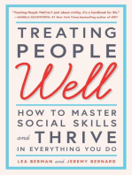 Treating People Well: The Extraordinary Power of Civility at Work and in Life