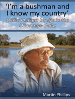 I’m a Bushman and I Know my Country: Willie Phillips: his life in the Okavango Delta