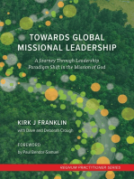 Towards Global Missional Leadership: A Journey Through Leadership Paradigm Shift in the Mission of God