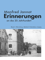 Erinnerungen an das 20. Jahrhundert: Merseburg, Ahlsdorf, Udersleben, Leipzig
