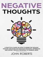 Negative Thoughts: How to Rewire the Thought Process and Flush out Negative Thinking, Depression, and Anxiety Without Resorting to Harmful Meds: Collective Wellness, #2