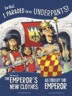 For Real, I Paraded in My Underpants!: The Story of the Emperor’s New Clothes as Told by the Emperor