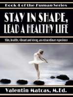 Stay in Shape, Lead a Healthy Life