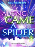 Along Came A Spider: The Legends Chronicles, #1
