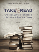Take and Read: Christian Writers Reflect on Life’s Most Influential Books