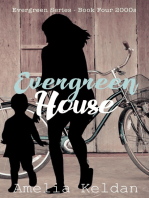 Evergreen House: Book Four 2000s