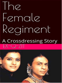The Female Regiment: A Crossdressing Story by Ex-q-zit (Ebook)