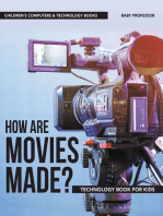 How are Movies Made? Technology Book for Kids | Children's Computers & Technology Books