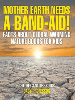 Mother Earth Needs A Band-Aid! Facts About Global Warming - Nature Books for Kids | Children's Nature Books