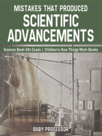 Mistakes that Produced Scientific Advancements - Science Book 6th Grade | Children's How Things Work Books