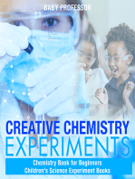 Creative Chemistry Experiments - Chemistry Book for Beginners | Children's Science Experiment Books