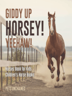 Giddy Up Horsey! Yeehaw! | Horses Book for Kids | Children's Horse Books