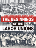 The Beginnings of the Labor Unions: History Book for Kids 9-12 | Children's History