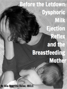 Before The Letdown: Dysphoric Milk Ejection Reflex and the ...