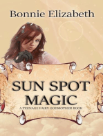 Sun Spot Magic: Teenage Fairy Godmother, #2