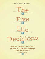 The Five Life Decisions: How Economic Principles and 18 Million Millennials Can Guide Your Thinking