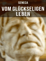 Vom glückseligen Leben: De Vita Beata - Klassiker der Philosophie