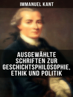 Ausgewählte Schriften zur Geschichtsphilosophie, Ethik und Politik: Zum ewigen Frieden, Mutmaßlicher Anfang der Menschengeschichte, Grundsatz des Naturrechts