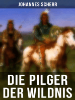 Die Pilger der Wildnis: Historischer Abenteuerroman