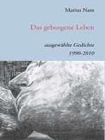 Das geborgene Leben: Ausgewählte Gedichte 1990 - 2010