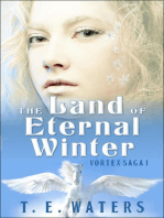 The Land of Eternal Winter: Vortex Saga