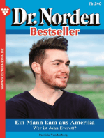 Ein Mann kam aus Amerika: Dr. Norden Bestseller 240 – Arztroman