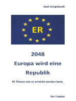 2048 Europa wird eine Republik: 95 Thesen wie es erreicht werden kann