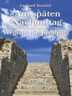 Am späten Nachmittag: Wege in die Freiheit