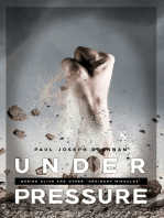 Under Pressure: Buried Alive and Other Ordinary Miracles