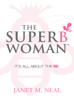The Superbwoman: It’s All About the BE