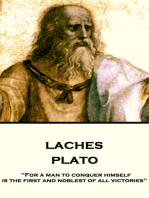 Laches: "For a man to conquer himself is the first and noblest of all victories"