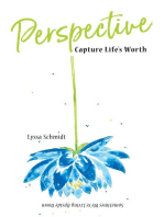 Perspective: Capture Life's Worth: Dream Life