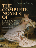 The Complete Novels of Fanny Burney (Illustrated Edition): Victorian Classics, Including Evelina, Cecilia, Camilla & The Wanderer, With Author's Biography