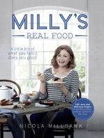 Milly’s Real Food: 100+ easy and delicious recipes to comfort, restore and put a smile on your face