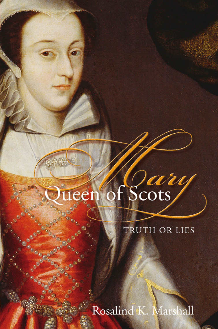 Read Mary, Queen of Scots Online by Rosalind K. Marshall Books Free
