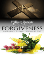 Insights: Forgiveness: Wjat the Bible Tells Us About Forgiveness