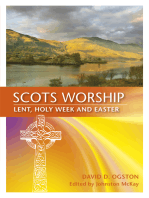 Scots Worship: Lent, Holy Week & Easter