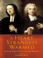 A Heart Strangely Warmed: John and Charles Wesley and their Writings