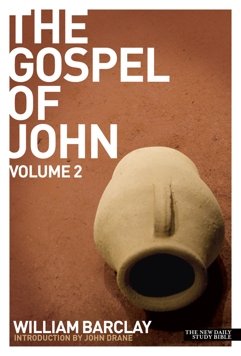 Read New Daily Study Bible The Gospel of John vol. 2 Online by William