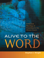 Alive to the Word: A Practical Theology of Preaching for the Whole Church